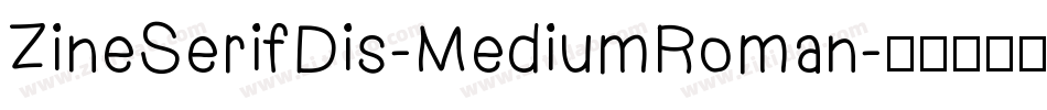 ZineSerifDis-MediumRoman字体转换