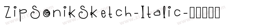 ZipSonikSketch-Italic字体转换