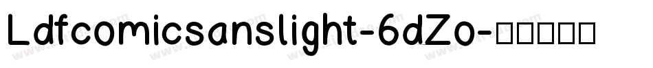 Ldfcomicsanslight-6dZo字体转换