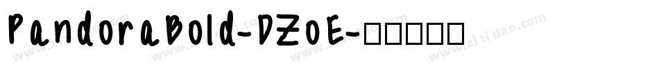 PandoraBold-DZoE字体转换