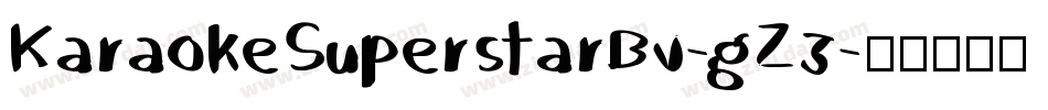 KaraokeSuperstarBv-gZ3字体转换