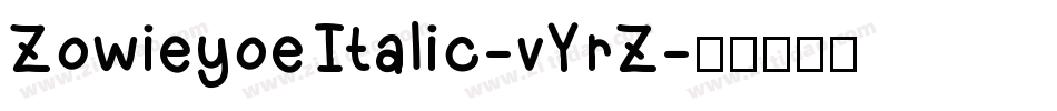 ZowieyoeItalic-vYrZ字体转换