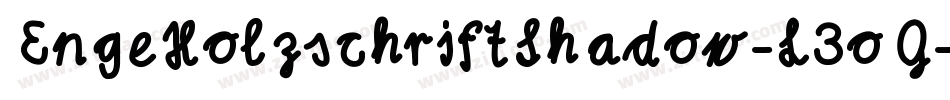 EngeHolzschriftShadow-L3oG字体转换