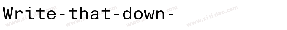 Write-that-down字体转换