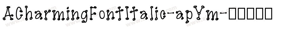 ACharmingFontItalic-apYm字体转换