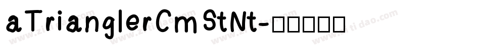 aTrianglerCmStNt字体转换