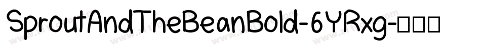 SproutAndTheBeanBold-6YRxg字体转换