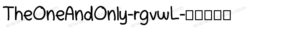 TheOneAndOnly-rgvwL字体转换