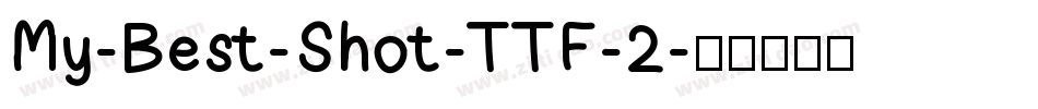 My-Best-Shot-TTF-2字体转换
