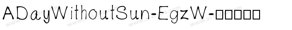 ADayWithoutSun-EgzW字体转换
