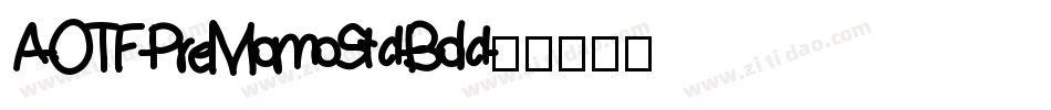 A-OTF-PreMomoStd-Bold字体转换