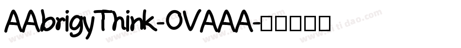 AAbrigyThink-OVAAA字体转换
