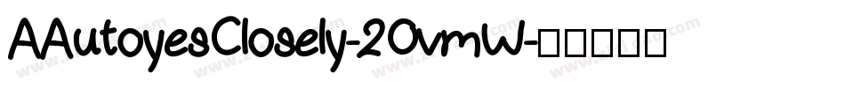 AAutoyesClosely-2OvmW字体转换