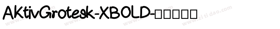 AKtivGrotesk-XBOLD字体转换