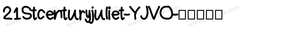 21Stcenturyjuliet-YJVO字体转换
