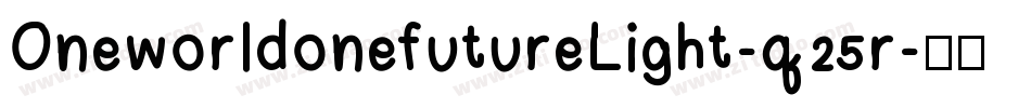 OneworldonefutureLight-q25r字体转换