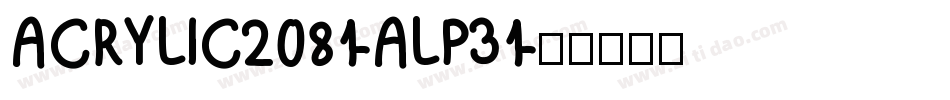 ACRYLIC2081-ALP31字体转换