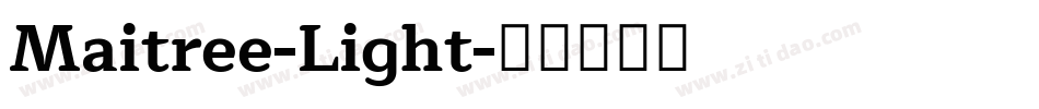 Maitree-Light字体转换