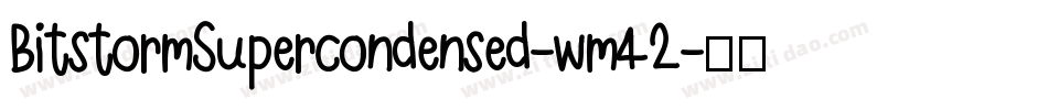 BitstormSupercondensed-wm42字体转换