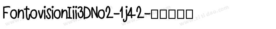 FontovisionIii3DNo2-1j42字体转换
