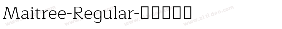 Maitree-Regular字体转换