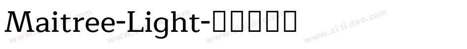 Maitree-Light字体转换