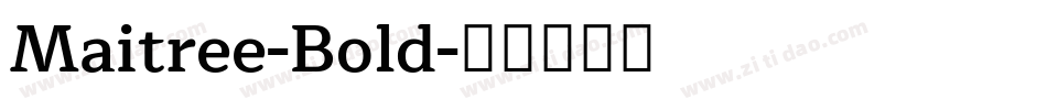 Maitree-Bold字体转换