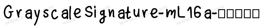 GrayscaleSignature-mL16a字体转换