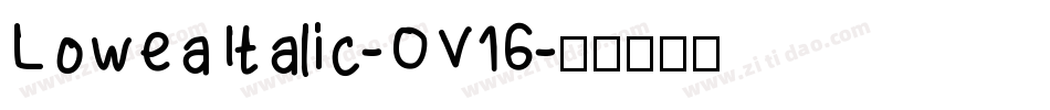 LoweaItalic-OV16字体转换