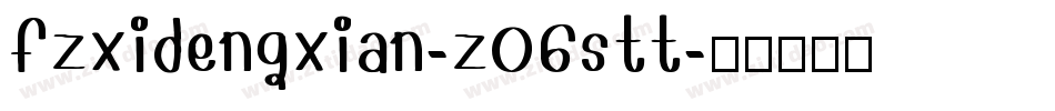 fzxidengxian-z06stt字体转换
