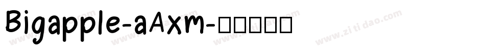 Bigapple-aAxm字体转换