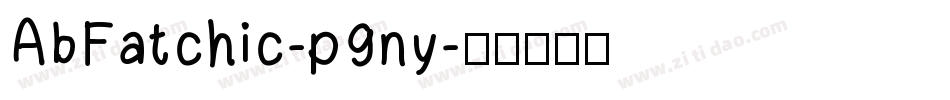 AbFatchic-p9ny字体转换