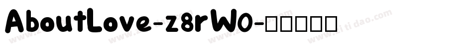 AboutLove-z8rW0字体转换