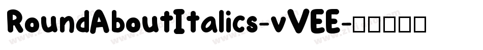 RoundAboutItalics-vVEE字体转换