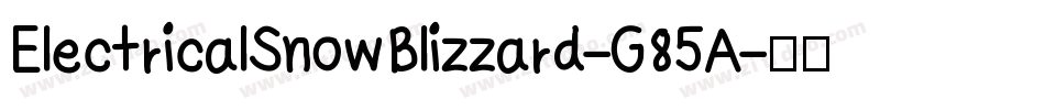 ElectricalSnowBlizzard-G85A字体转换