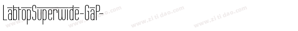 LabtopSuperwide-GaP字体转换