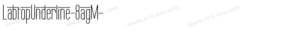 LabtopUnderline-8agM字体转换