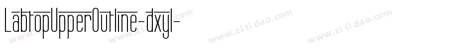 LabtopUpperOutline-dxyl字体转换
