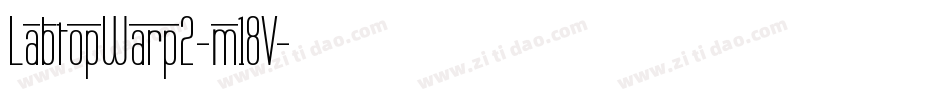LabtopWarp2-m18V字体转换