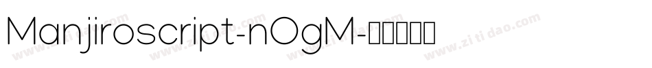 Manjiroscript-nOgM字体转换