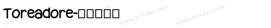 Toreadore字体转换