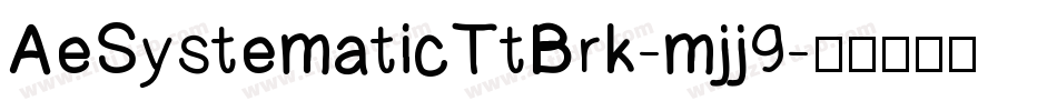 AeSystematicTtBrk-mjj9字体转换