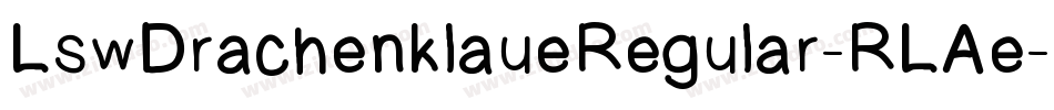 LswDrachenklaueRegular-RLAe字体转换