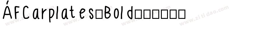 AFCarplates-Bold字体转换