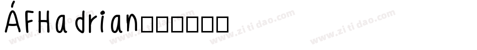 AFHadrian字体转换