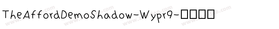 TheAffordDemoShadow-Wypr9字体转换