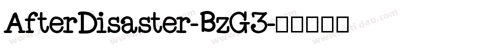 AfterDisaster-BzG3字体转换