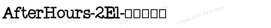 AfterHours-2El字体转换