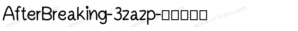 AfterBreaking-3zazp字体转换