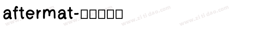 aftermat字体转换